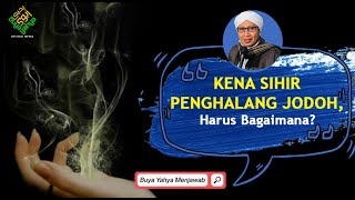 Download lagu Kena Sihir Penghalang Jodoh Harus Bagaimana Buya Y... mp3