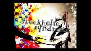(Vocaloid) Stockholm Syndrome English dub