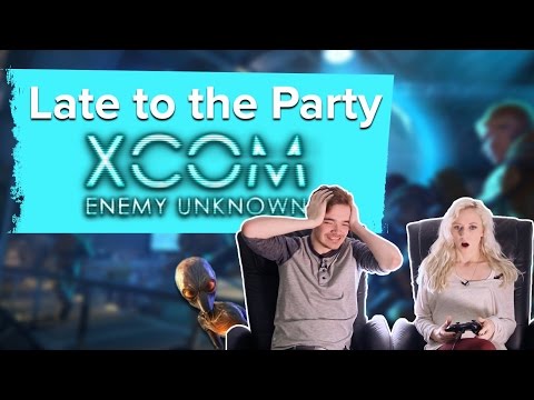 Let's play XCOM: Enemy Unknown - Late to the Party