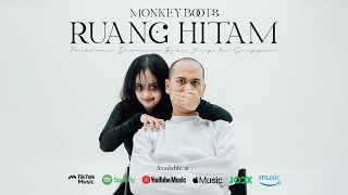 Download lagu Monkey Boots - Ruang Hitam mp3 Download lagu Monkey Boots - Ruang Hitam mp3