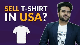 How to Sell T-Shirt in USA?