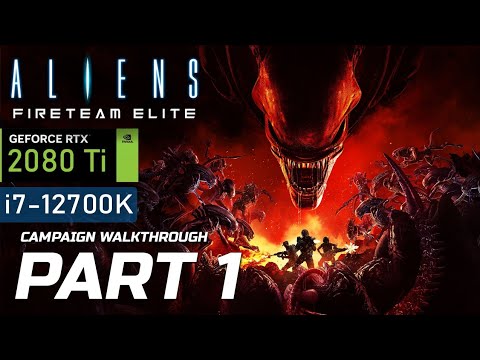 Aliens: Fireteam Elite Walkthrough Part 1 - Campaign Mission 1 - Priority One - Ingress (1080p)