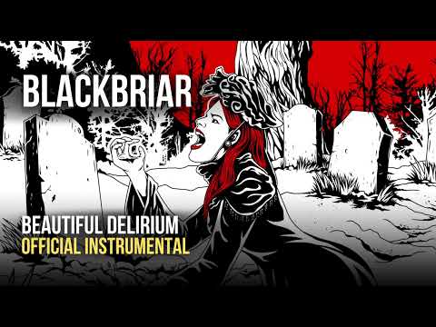 Blackbriar - Beautiful Delirium (Official Instrumental)