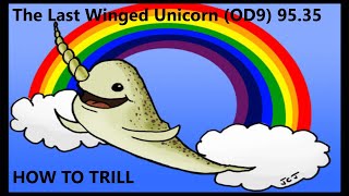 The Last Winged Unicorn (OD9) 95.35 S