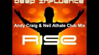 Deep Influence feat Zelma Davis - Rise (Andy Craig & Neil Athale Club Mix)