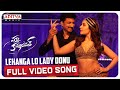 Lehanga Lo Lady Donu Full Video Song Pakka Commercial Gopichand Raashi Khanna Jakes Bejoy