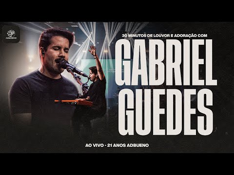 Gabriel Guedes Ao Vivo | AD BUENO 21 ANOS