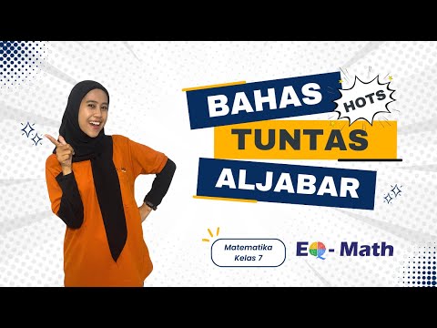 BAHAS TUNTAS SOAL ALJABAR KELAS 7!!!