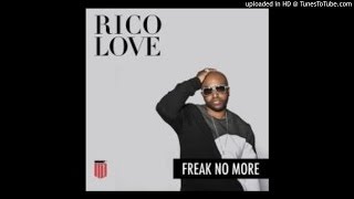 Rico Love - Freak No More (Remix)