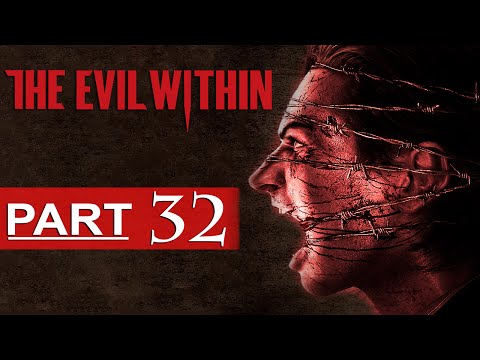 The Evil Within Walkthrough Part 32 [1080p HD] The Evil Within Gameplay - No Commentary