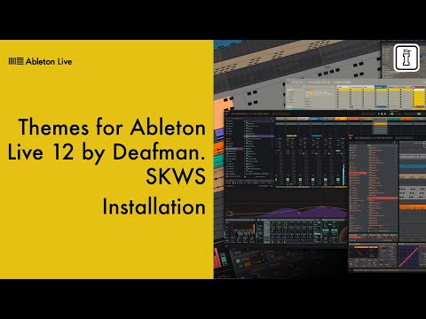 How to Install Ableton Live 12 Themes - Deafman SKWS Complete Setup Guide