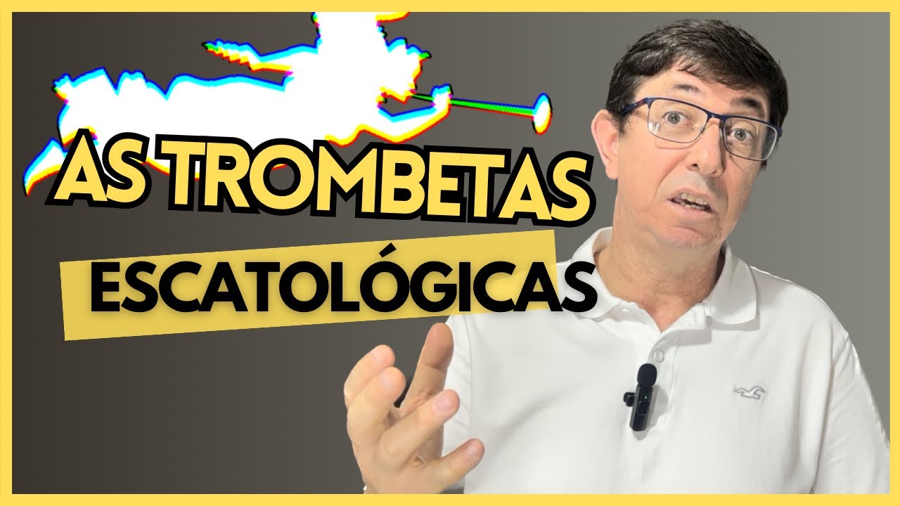 Tudo o que você precisa saber sobre o Arrebatamento e as trombetas escatológicas | @Cirozibordi