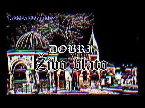 DOBRI - Živo blato [Prod. by Beton]