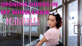 Opening Doors In My Wheelchair (Without the Automatic Open)