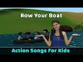 Row Row Row Your Boat Song | Action Songs For Kids | Nursery Rhymes With Actions | Baby Rhymes