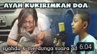 Download lagu Ayah Kukirimkan Doa Cover - Anak Sekolah mp3