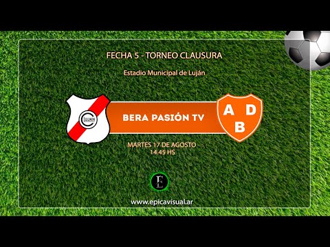 Bera Pasión TV - Luján vs Berazategui - Fecha 5 - T. Clausura