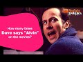 How Many Times Dave Says Alvin On The Movies