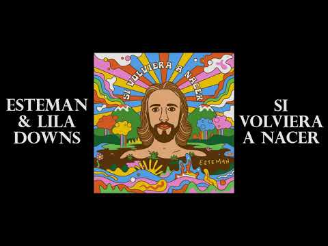 Esteman, Lila Downs - Si Volviera A Nacer (Karaoke)