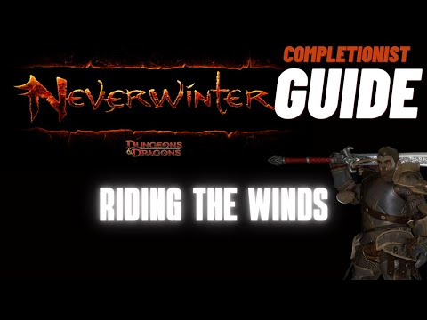 Riding the Winds Neverwinter completionist guide