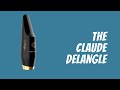 The Claude Delangle | Classical Saxophone Mouthpiece review