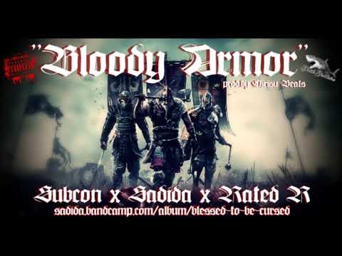 Sadida x Subcon x Rated R "Bloody Armor" prod.by Chrisu Beats (Official Video)