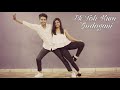 Ek Toh Kum Zindagani Dance Video | Marjaavaan | Akshay Dani X Sakshi Gupta