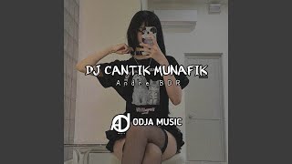 Download lagu DJ CANTIK MUNAFIK... mp3