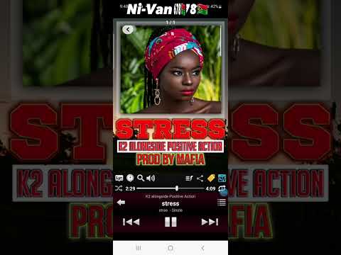 Stress - Positive Action x K² Ft. HMS Recordz_-_Prod by MAfia (Ni-Van678 🇻🇺)
