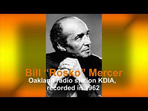 Bill “Rosko” Mercer, 1962 on-air recording from radio station KDIA, Oakland, CA.