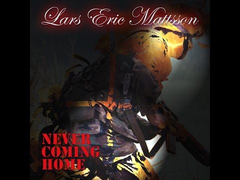 Lars Eric Mattsson - Never Coming Home