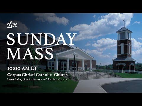 Live Sunday Holy Mass  | Today Sunday 17 May 2020 | Corpus Christi Catholic Church | Philadelphia