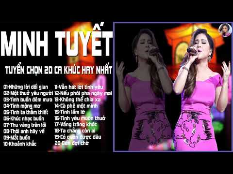 Album Nhạc Trẻ Minh Tuyết | Tuyển Tập 20 Ca Khúc Nhạc Trẻ Hay Nhất Của Minh Tuyết
