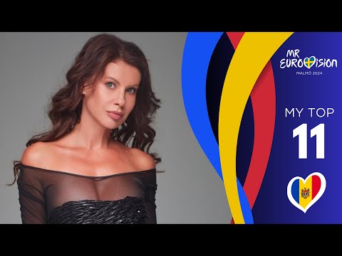 Eurovision 2024 / Etapa națională  🇲🇩 My top 11