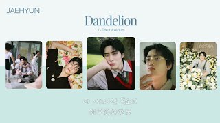Download lagu [中韩歌词] JAEHYUN - Dandelion | J - The 1st Album | chineses lyrics mp3
