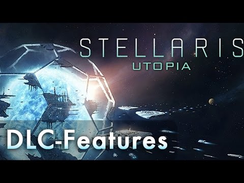 Stellaris Utopia: DLC Features at a Glance (Info Video / Tutorial / German)