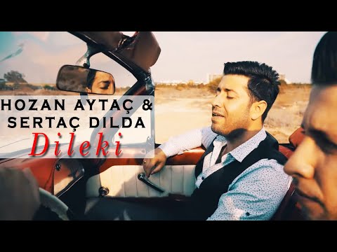 Hozan Aytaç & Sertaç Dılda - Dilekî -YENİ (NÛ) KLİP