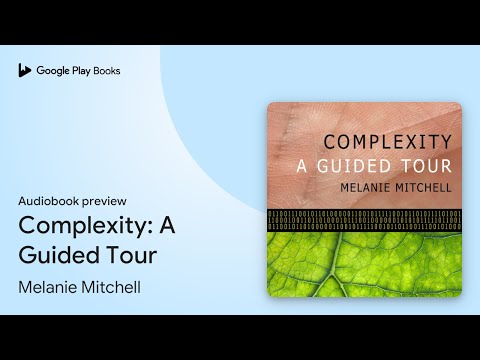 Complexity: A Guided Tour by Melanie Mitchell · Audiobook preview