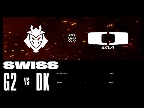 G2 vs. DK - Game 1 | Swiss Stage | 2023 Worlds | G2 Esports vs Dplus KIA (2023)