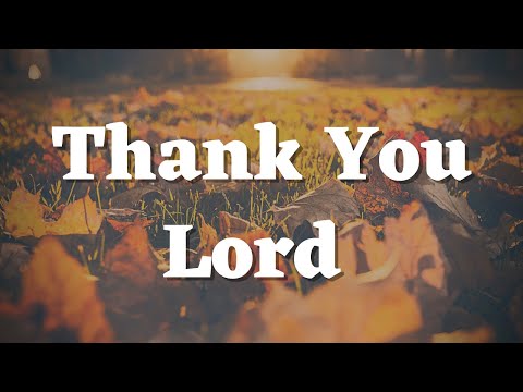 Let’s Pray Together a Thanksgiving Prayer to God - Daily Prayers #289