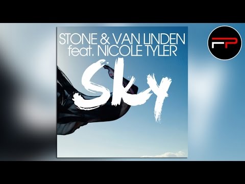 Stone & Van Linden Ft. Nicole Tyler - Sky (Original Radio Rework)
