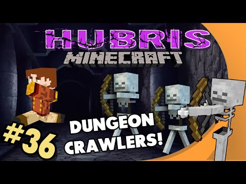 Minecraft: Hubris - #36 - Dungeon Crawlers!