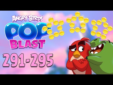 Angry Birds Pop Blast Gameplay Pt 59: Levels 291-295 - Room for Improvement