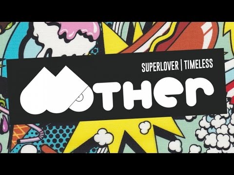 MOTHER047: Superlover - Timeless