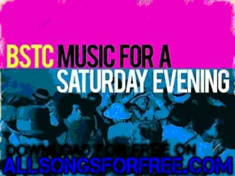 bstc - Love It (Feat. JL) - Music For A Saturday Evening