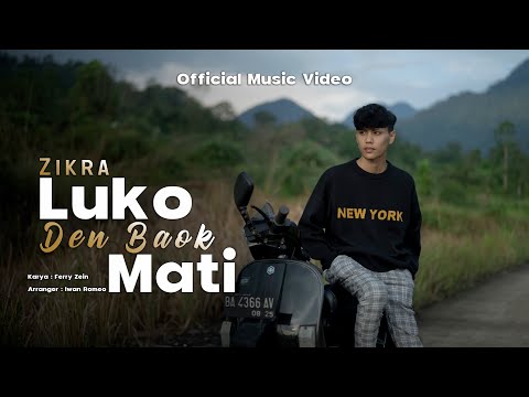 Zikra - Luko Den Baok Mati - Patah Bacinto ( Official Music Video )