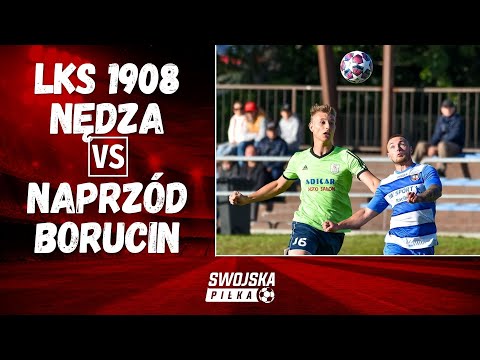 KLASA OKRĘGOWA: LKS 1908 NĘDZA - NAPRZÓD BORUCIN (SKRÓT MECZU)