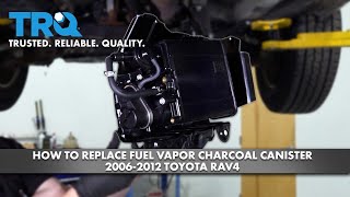 How to Replace Fuel Vapor Charcoal Canister 2006-2012 Toyota RAV4