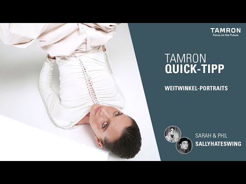 Faszinierende Weitwinkel-Portraits aufnehmen – TAMRON Quick Tipp