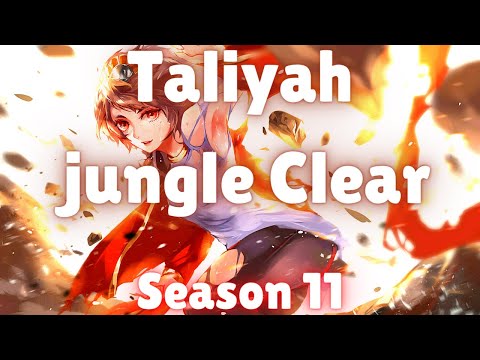 Taliyah jungle Clear | Season 11 | Taliyah jungle full clear (best route with runes) | Patch 11.6
